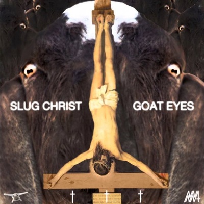 Slug christ "goat eyes" cs (ltd to 60)