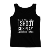 I Shoot Cosplay...And Know Things (Women's tank top) - Thumbnail 1