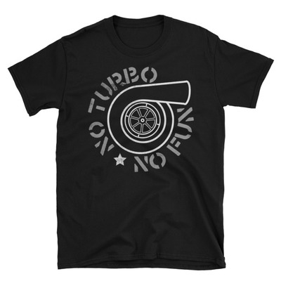 No turbo no fun unisex t-shirt