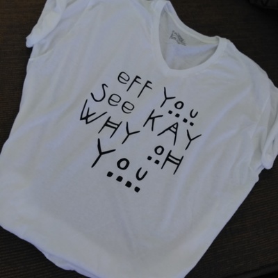 Eff you see kay why oh you tshirt