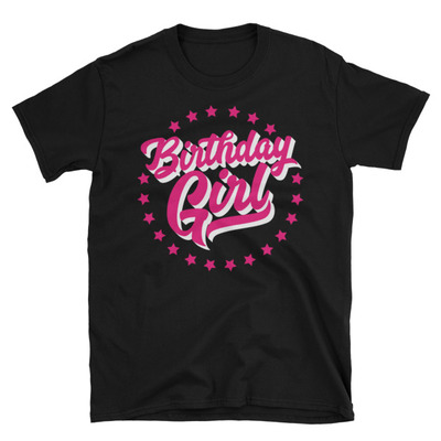 Birthday girl unisex t-shirt
