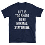 Stay Weird Unisex T-Shirt-1