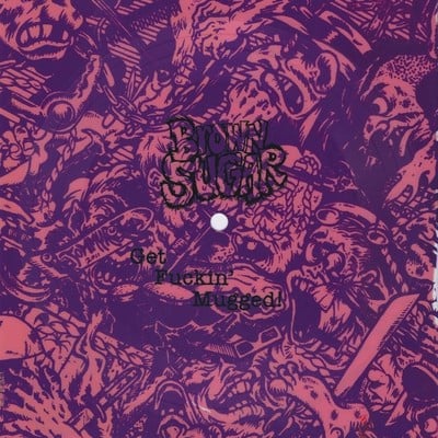 Brown sugar: get fuckin' mugged ep