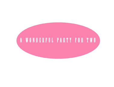 A Wonderful Party For Two
