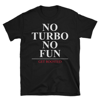 No turbo no fun unisex t-shirt