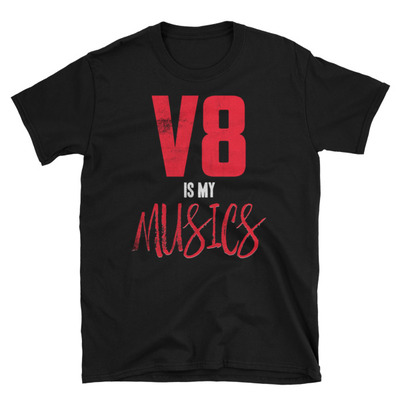 V8 is my musics unisex t-shirt