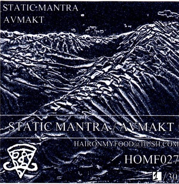 HOMF027 - Static Mantra / Avmakt split c81 cassette