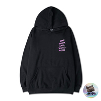 ONE DRINK AND WE GO HOME HOODIE IN PINK TEXT - Thumbnail 3