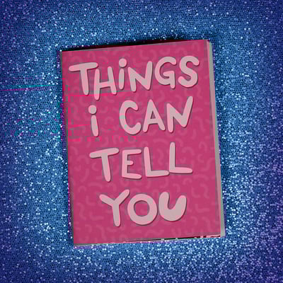 Things i can tell you...