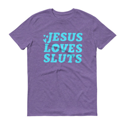 Jesus Loves Sluts Purple Unisex Short-Sleeve T-Shirt