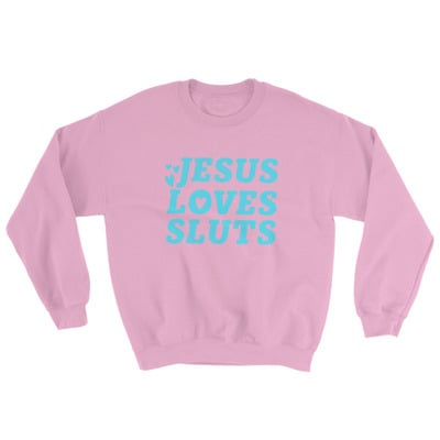 Jesus loves sluts unisex sweatshirt pink 