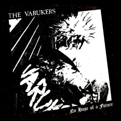 VARUKERS - “No Hope of a Future” EP