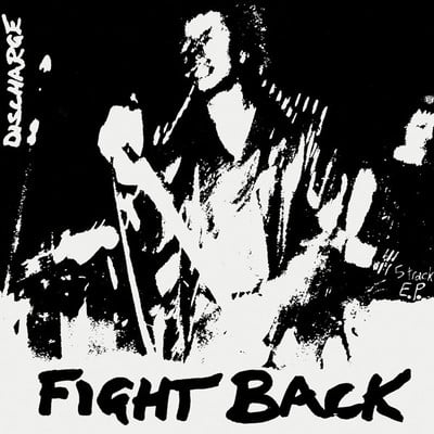 DISCHARGE - "Fight Back" EP