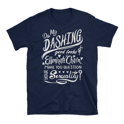 Dashing good looks [t-shirt]