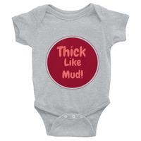 Thick like mud Infant Bodysuit - Thumbnail 2