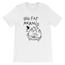Big Fat Meanie (Mrs. Puff) Short-Sleeve Unisex T-Shirt