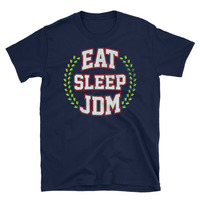 Eat Sleep JDM Unisex T-Shirt - Thumbnail 1