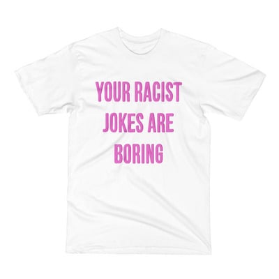Racist jokes are boring white and black vegan short sleeve t-shirt