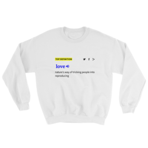 Top Definiton: Love Sweatshirt