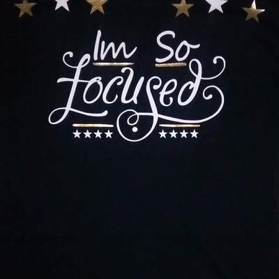 I'm so focused. (black,white & galaxy gold) t-shirt.