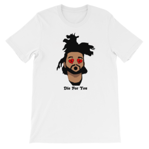  WKND - Die For You Short-Sleeve Unisex T-Shirt