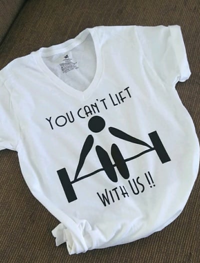 You cant lift with us tshirt 