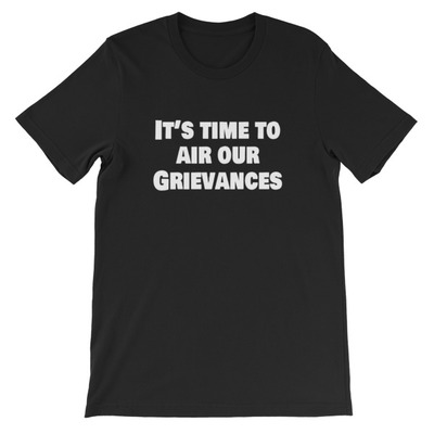 The airing of grievances short-sleeve unisex t-shirt - Thumbnail 5