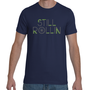 Still Rollin' T-Shirt-2