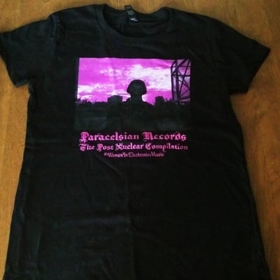 Post nuclear ladies shirt #womeninelectronicmusic