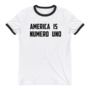 America Is Numero Uno - Ringer T-Shirt - Thumbnail 1