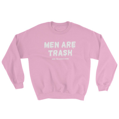 Men are trash unisex sweatshirt pink, black, and light blue