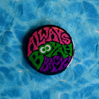 Always Booyah Back 1.5" Pinback Button (Splatoon) - Thumbnail 3