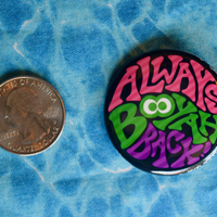 Always Booyah Back 1.5" Pinback Button (Splatoon) - Thumbnail 4