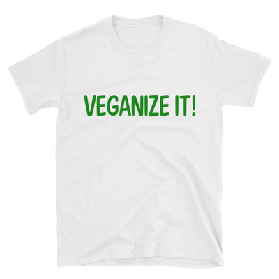 Veganize it! short-sleeve unisex t-shirt
