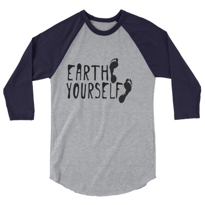 Earth yourself 3/4 sleeve raglan shirt unisex