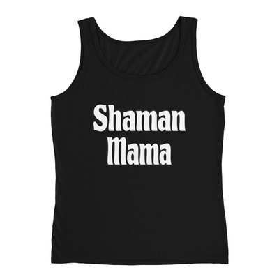 Shaman mama ladies' tank