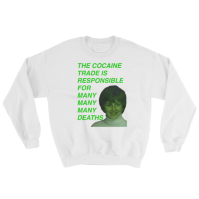 Fuck Cocaine Sweatshirt