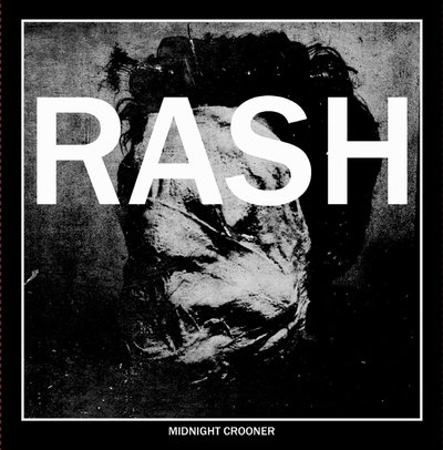 Rash "Midnight Crooner" 7"