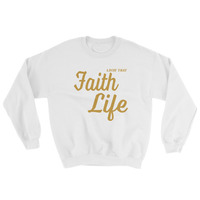 "Faith Life" Unisex Sweatshirt - Thumbnail 1