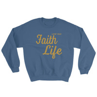 "Faith Life" Unisex Sweatshirt - Thumbnail 4