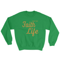 "Faith Life" Unisex Sweatshirt - Thumbnail 5