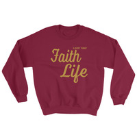 "Faith Life" Unisex Sweatshirt - Thumbnail 6