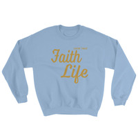 "Faith Life" Unisex Sweatshirt - Thumbnail 7