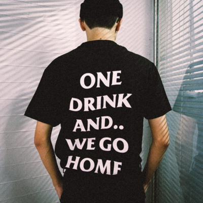 One drink and we go home t shirt in black ( white text ) - Thumbnail 5