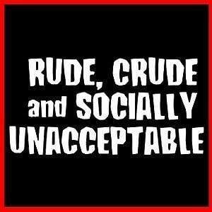 Really Rude Humor - Upcycled