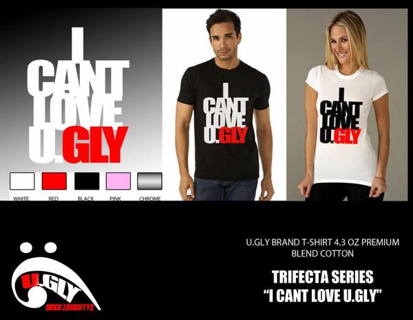 I Can't Love U.GLY - Trifecta Tee