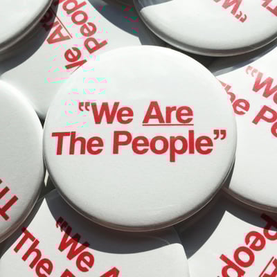 We are the people - 2.25" pinback button