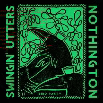 Swingin' utters + nothington "bird party" 7" cccp 216-7 - Thumbnail 3