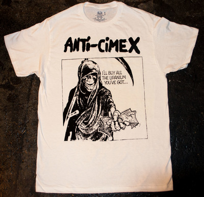 Anti-Cimex -'I'll Buy All The Uranium You've Got' T-Shirt