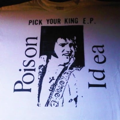 Poison idea - 'elvis pick your king' t-shirt